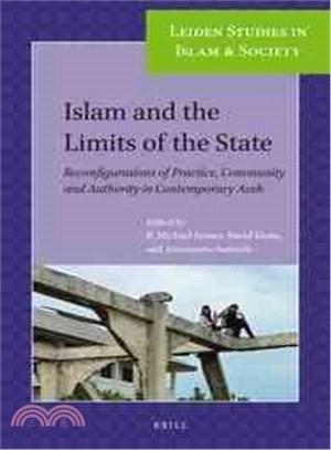 Islam and the Limits of the State ― Reconfigurations of Practice, Community and Authority in Contemporary Aceh