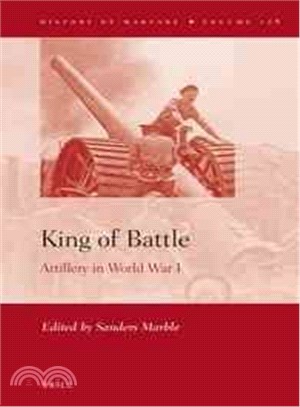 King of Battle ― Artillery in World War I