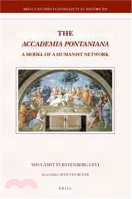 The Accademia Pontaniana ― A Model of a Humanist Network