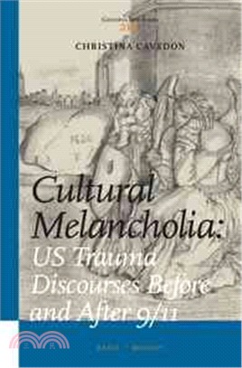 Cultural Melancholia ― US Trauma Discourses Before and After 9/11