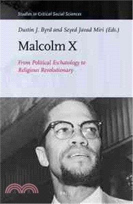 Malcolm X ― From Political Eschatology to Religious Revolutionary