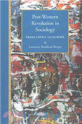 Post-western Revolution in Sociology ― From China to Europe