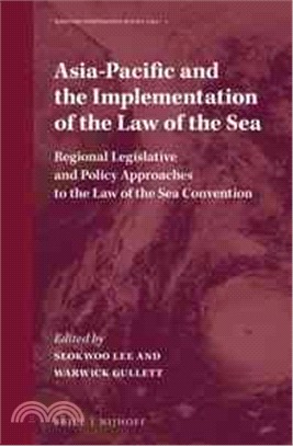 Asia-pacific and the Implementation of the Law of the Sea ― Regional Legislative and Policy Approaches to the Law of the Sea Convention