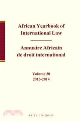 African Yearbook of International Law 2013-2014 / Annuaire Africain De Droit International 2013-2014