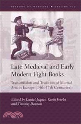 Late Medieval and Early Modern Fight Books ― Transmission and Tradition of Martial Arts in Europe 14th-17th Centuries