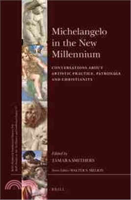 Michelangelo in the New Millennium ― Conversations About Artistic Practice, Patronage and Christianity