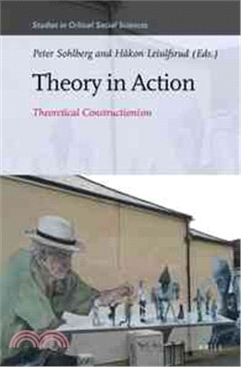 Theory in Action ─ Theoretical Constructionism