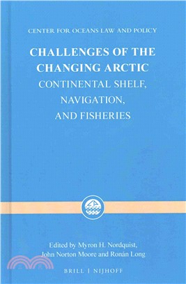 Challenges of the Changing Arctic ─ Continental Shelf, Navigation, and Fisheries