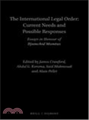 The International Legal Order ― Current Needs and Possible Responses