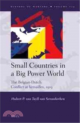Small Countries in a Big Power World ― The Belgian-dutch Conflict at Versailles 1919