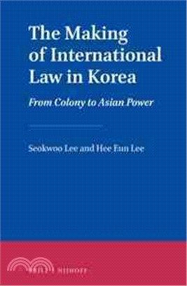 The Making of International Law in Korea ─ From Colony to Asian Power
