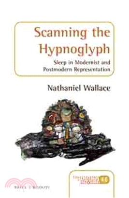 Scanning the Hypnoglyph ― Sleep in Modernist and Postmodern Representation