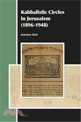 Kabbalistic Circles in Jerusalem 1896-1948