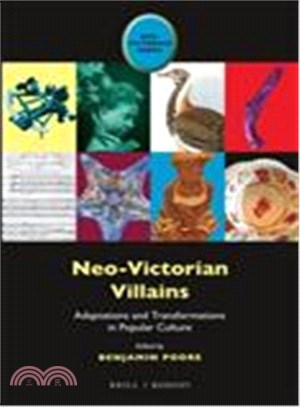 Neo-Victorian Villains ― Adaptations and Transformations in Popular Culture