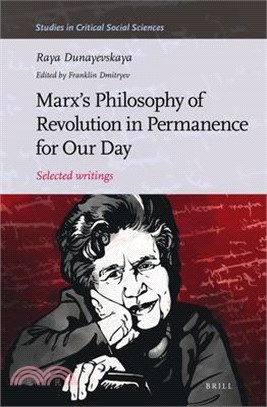 Marx Philosophy of Revolution in Permanence for Our Day ― Selected Writings