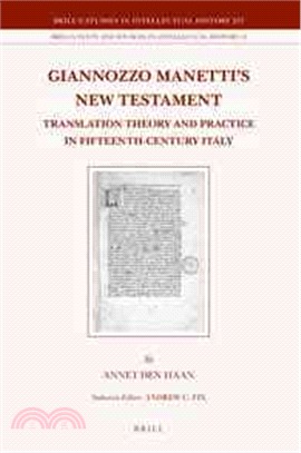 Giannozzo Manetti's New Testament ─ Translation Theory and Practice in Fifteenth-Century Italy
