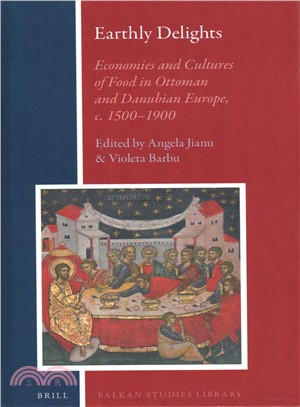 Earthly Delights ― Economies and Cultures of Food in Ottoman and Danubian Europe, C. 1500-1900