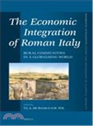 The Economic Integration of Roman Italy ― Rural Communities in a Globalising World