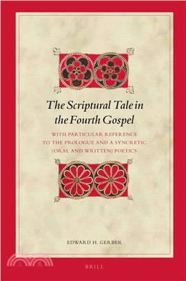 The Scriptural Tale in the Fourth Gospel ― With Particular Reference to the Prologue and a Syncretic Oral and Written Poetics