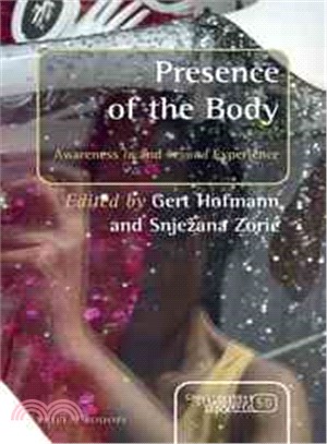 Presence of the Body ― Awareness <i>in</I> and <i>beyond</I> Experience