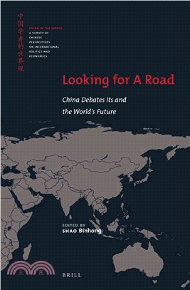 Looking for a Road ─ China Debates Its and the World's Future