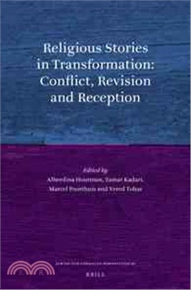 Religious Stories in Transformation ― Confict, Revision and Reception