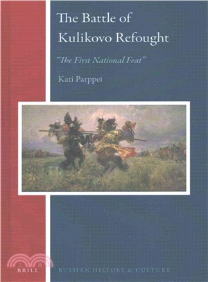 The Battle of Kulikovo Refought ─ The First National Feat