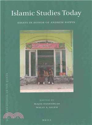 Islamic Studies Today: Essays in Honor of Andrew Rippin