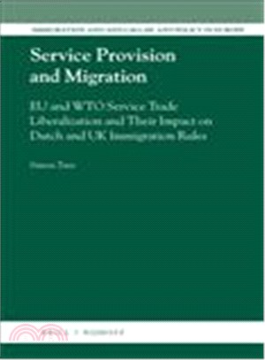 Service Provision and Migration ─ EU and WTO Service Trade Liberalization and Their Impact on Dutch and UK Immigration Rules