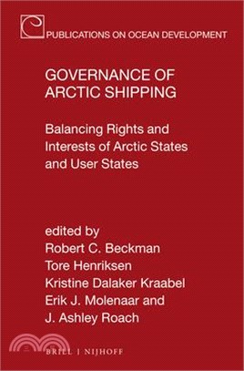 Governance of Arctic Shipping ─ Balancing Rights and Interests of Arctic States and User States