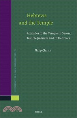 Hebrews and the Temple ─ Attitudes to the Temple in Second Temple Judaism and in Hebrews