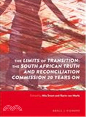 The Limits of Transition ─ The South African Truth and Reconciliation Commission 20 Years on