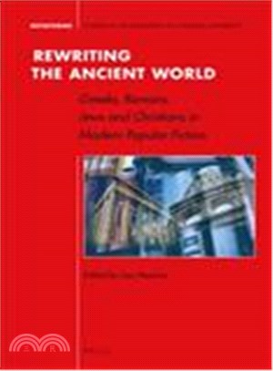 Rewriting the Ancient World ─ Greeks, Romans, Jews and Christians in Modern Popular Fiction