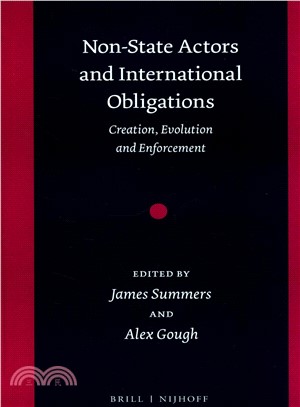 Non-state Actors and International Obligations ― Creation, Evolution and Enforcement