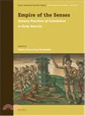 Empire of the Senses ─ Sensory Practices of Colonialism in Early America