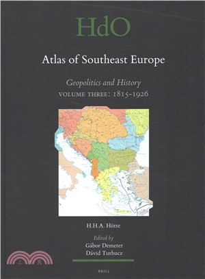 Atlas of Southeast Europe ─ Geopolitics and History: 1815-1926