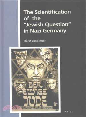 The Scientification of the Jewish Question in Nazi Germany