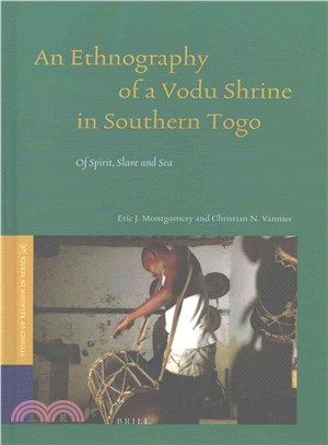 An Ethnography of a Vodu Shrine in Southern Togo ― Of Spirit, Slave and Sea