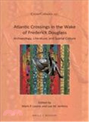 Atlantic Crossings in the Wake of Frederick Douglass ─ Archaeology, Literature, and Spatial Culture