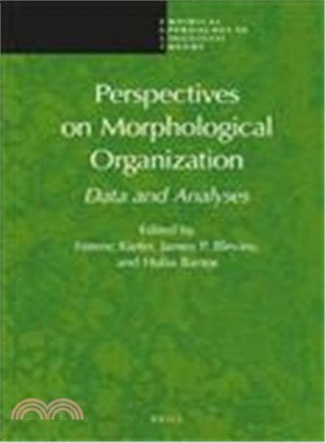 Perspectives on Morphological Organization ― Data and Analyses