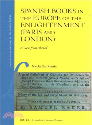 Spanish Books in the Europe of the Enlightenment ─ Paris and London; a View from Abroad