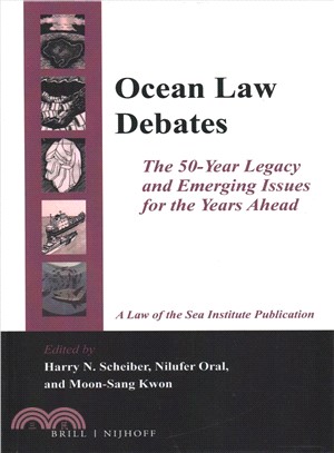 Ocean Law Debates ― The 50-year Legacy and Emerging Issues for the Years Ahead