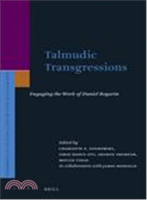 Talmudic Transgressions ─ Engaging the Work of Daniel Boyarin