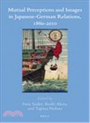 Mutual Perceptions and Images in Japanese-german Relations 1860-2010
