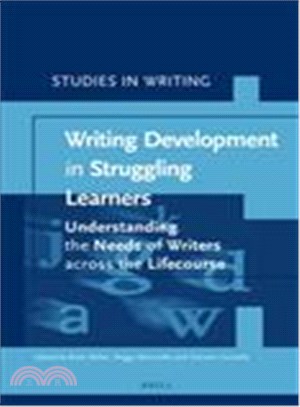 Writing Development in Struggling Learners ─ Understanding the Needs of Writers Across the Lifecourse