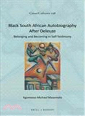 Black South African Autobiography After Deleuze ─ Belonging and Becoming in Self-Testimony