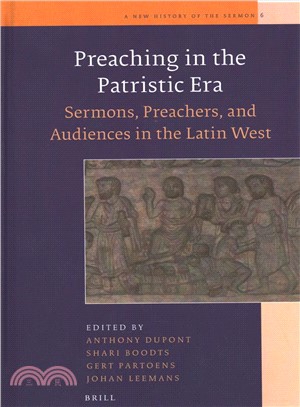 Preaching in the Patristic Era ― Sermons, Preachers, and Audiences in the Latin West