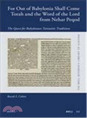 For Out of Babylonia Shall Come Torah and the Word of the Lord from Nehar Peqod ― The Quest for Babylonian Tannaitic Traditions