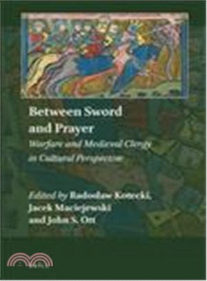 Between Sword and Prayer ─ Warfare and Medieval Clergy in Cultural Perspective