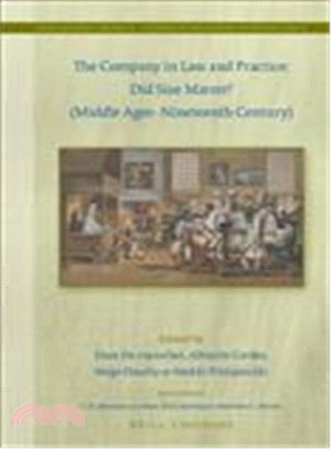 The Company in Law and Practice ─ Did Size Matter? Middle Ages-Nineteenth Century